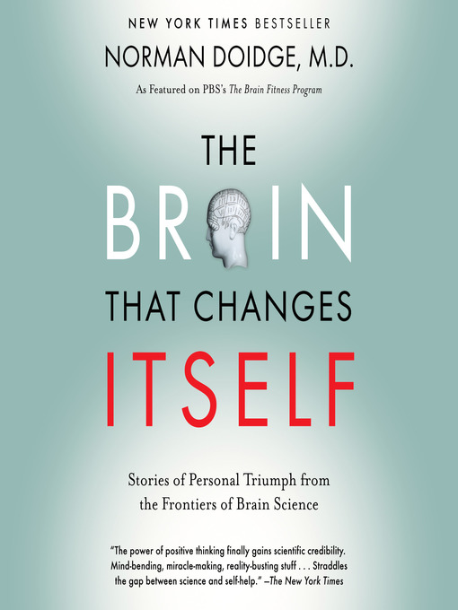 Title details for The Brain That Changes Itself by Norman Doidge, M.D. - Wait list